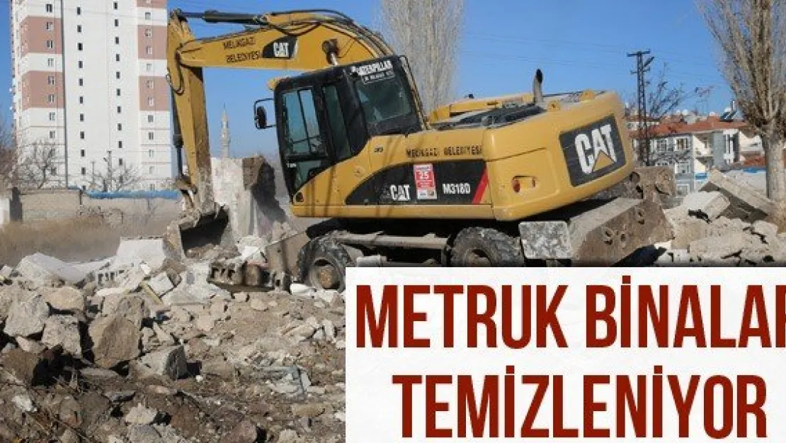 Metruk Binalardan Temizleniyor