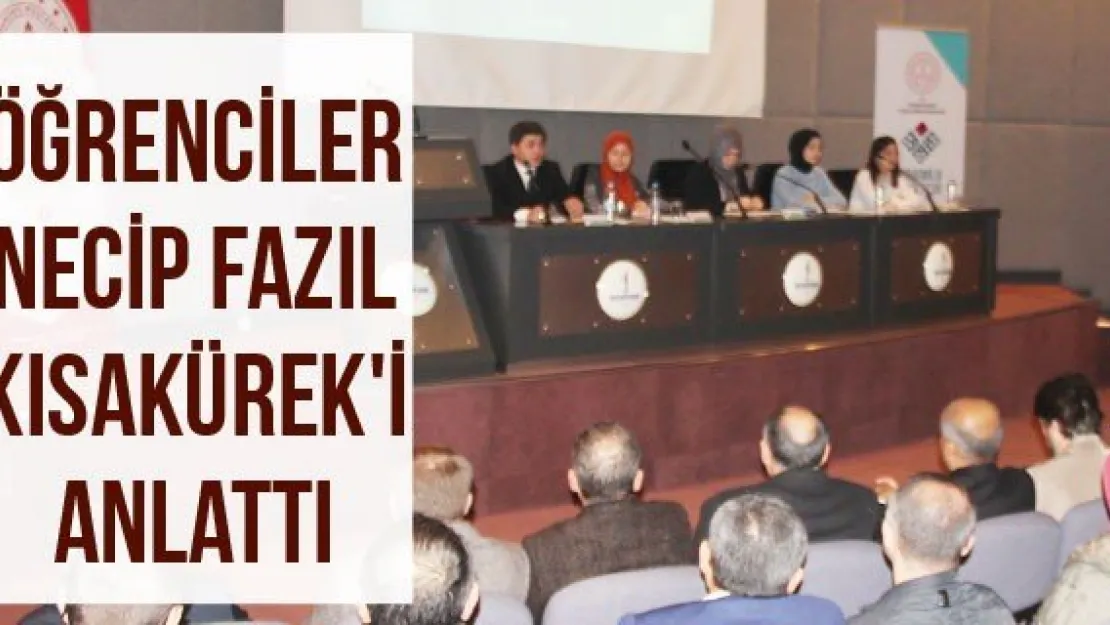 Öğrenciler Necip Fazıl Kısakürek'i anlattı