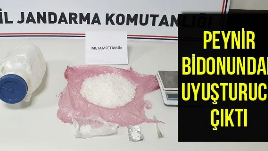 Peynir bidonundan uyuşturucu çıktı