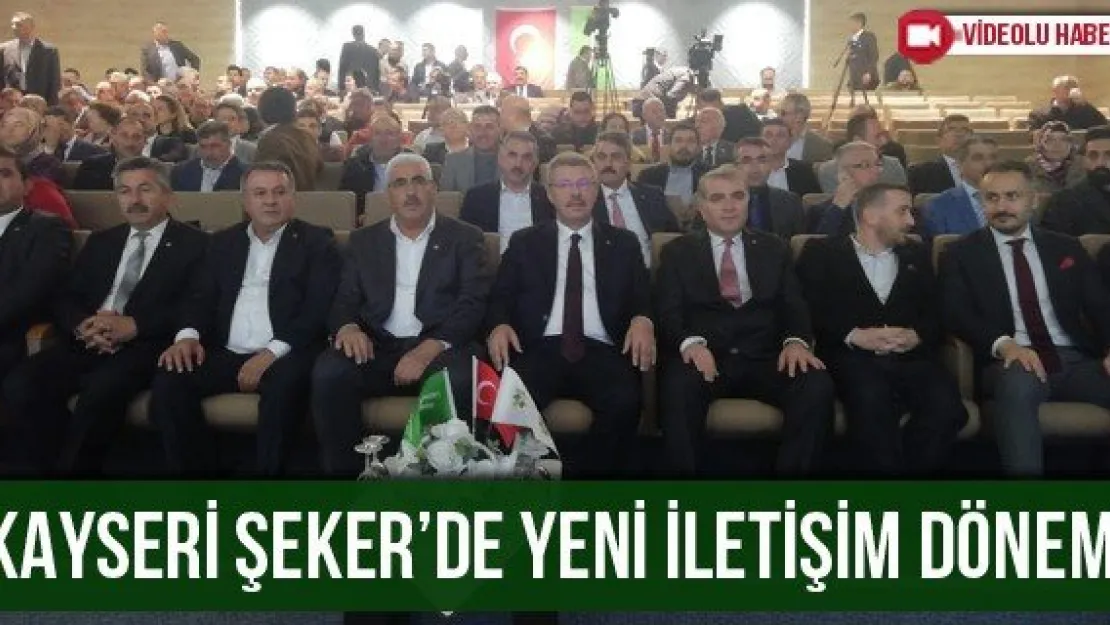 Şeker'de yeni iletişim dönemi