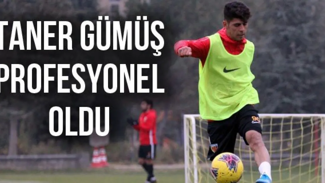 Taner Gümüş profesyonel oldu