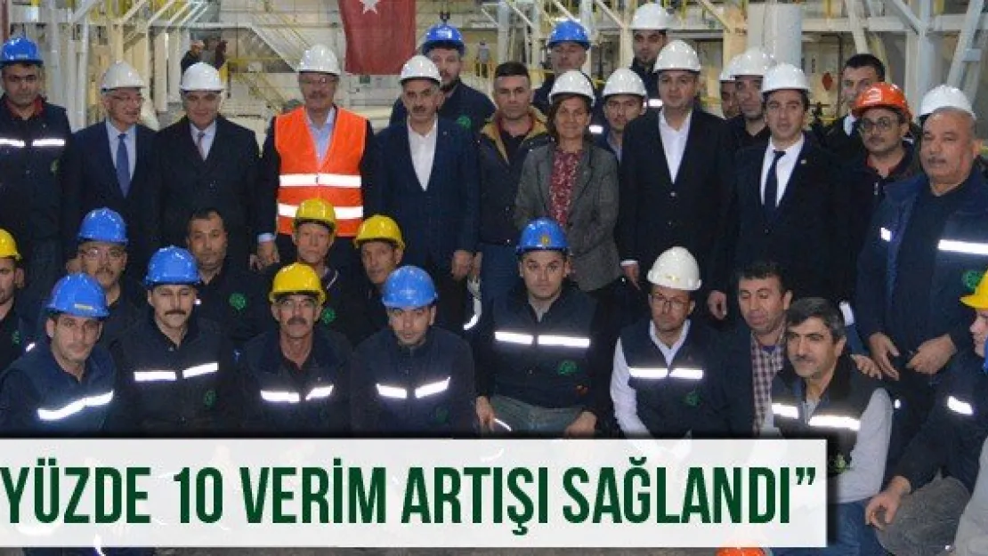 'Yüzde 10 Verim Artışı Sağlandı'