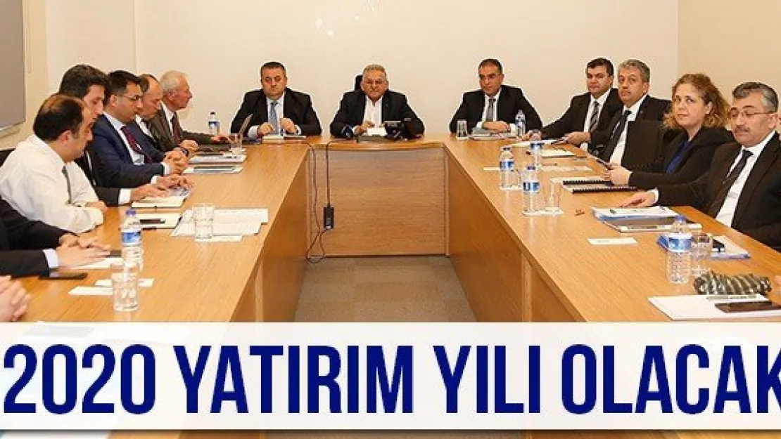 2020 yatırım yılı olacak