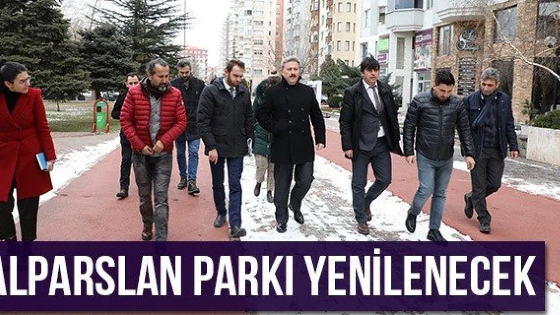 Alparslan Parkı Yenilenecek