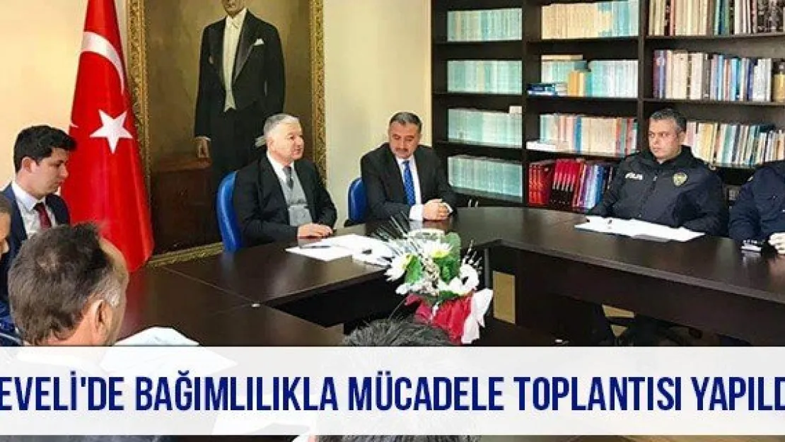 Develi'de Bağımlılıkla Mücadele Toplantısı Yapıldı