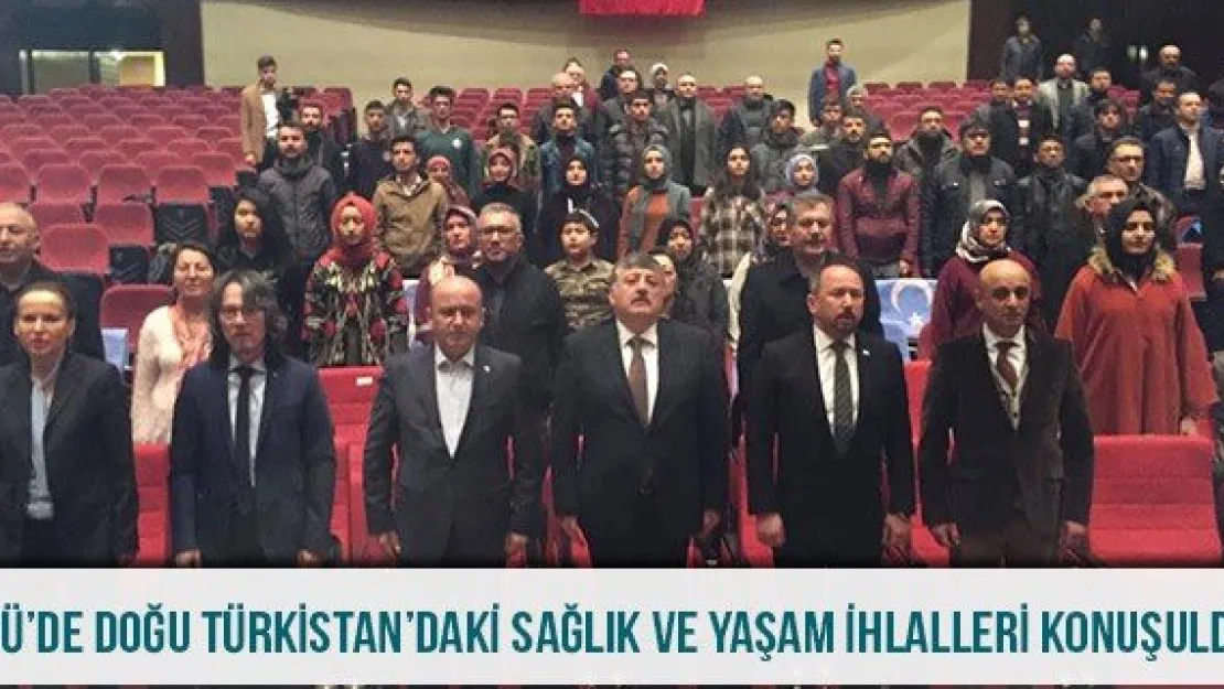 ERÜ'de Doğu Türkistan'daki sağlık ve yaşam ihlalleri konuşuldu