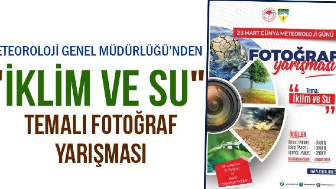 "İklim ve su" temalı fotoğraf yarışması