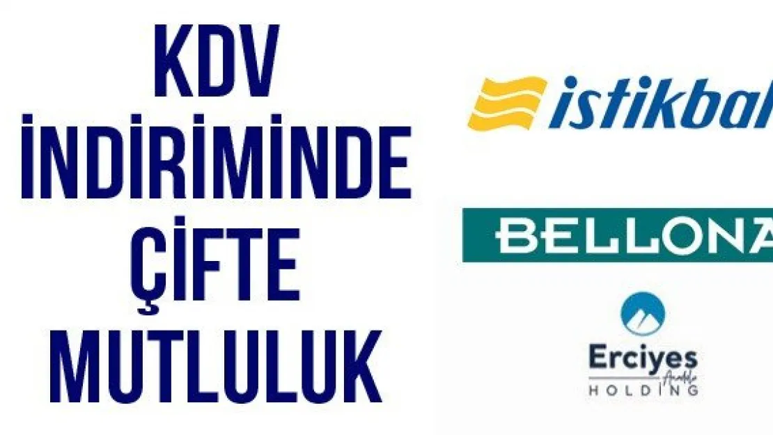 KDV indiriminde çifte mutluluk