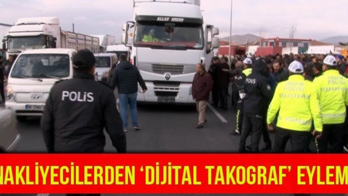 Nakliyecilerden 'Dijital takograf' eylemi