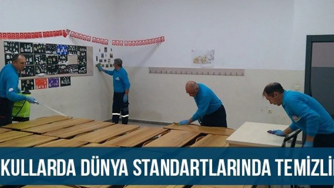 Okullarda dünya standartlarında temizlik