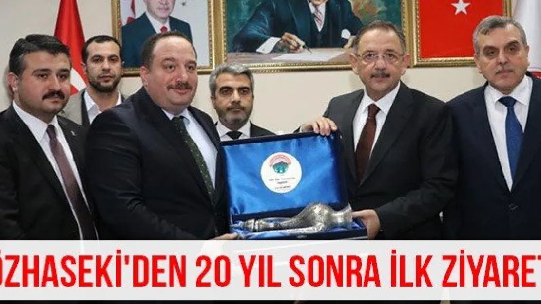 Özhaseki'den 20 yıl sonra ilk ziyaret