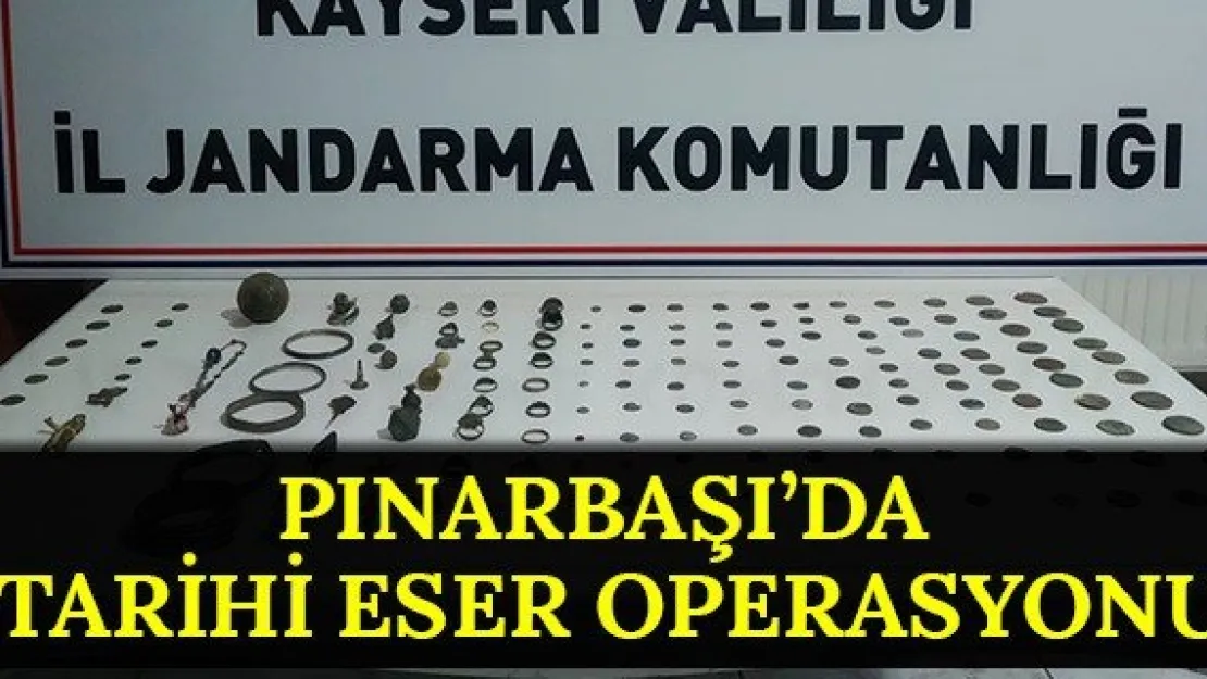 Pınarbaşı'da tarihi eser operasyonu