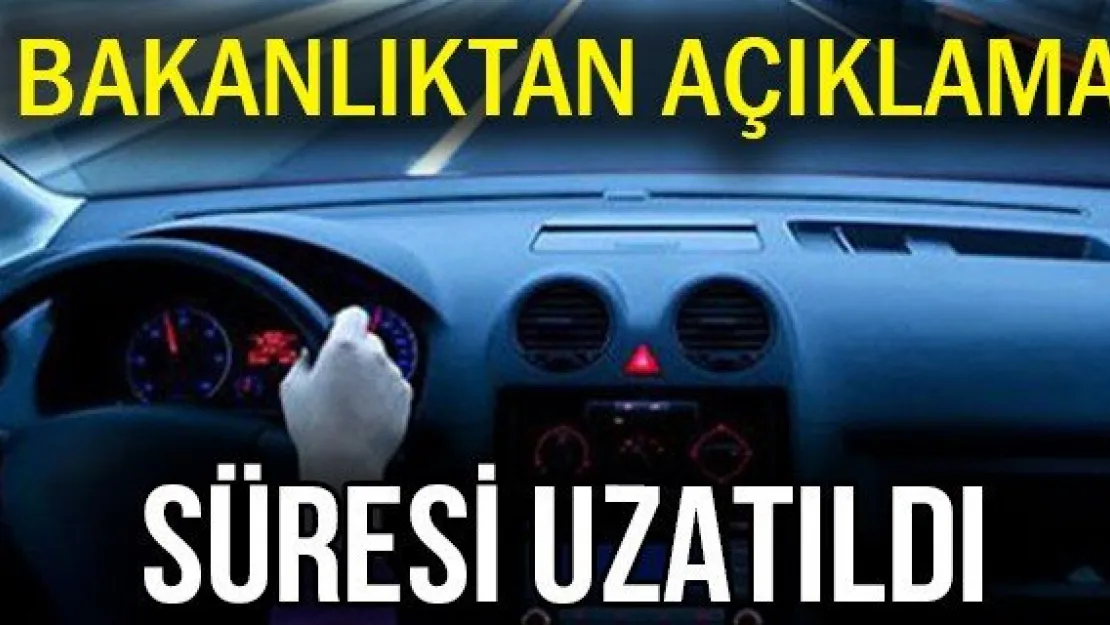 Süresi Uzatıldı