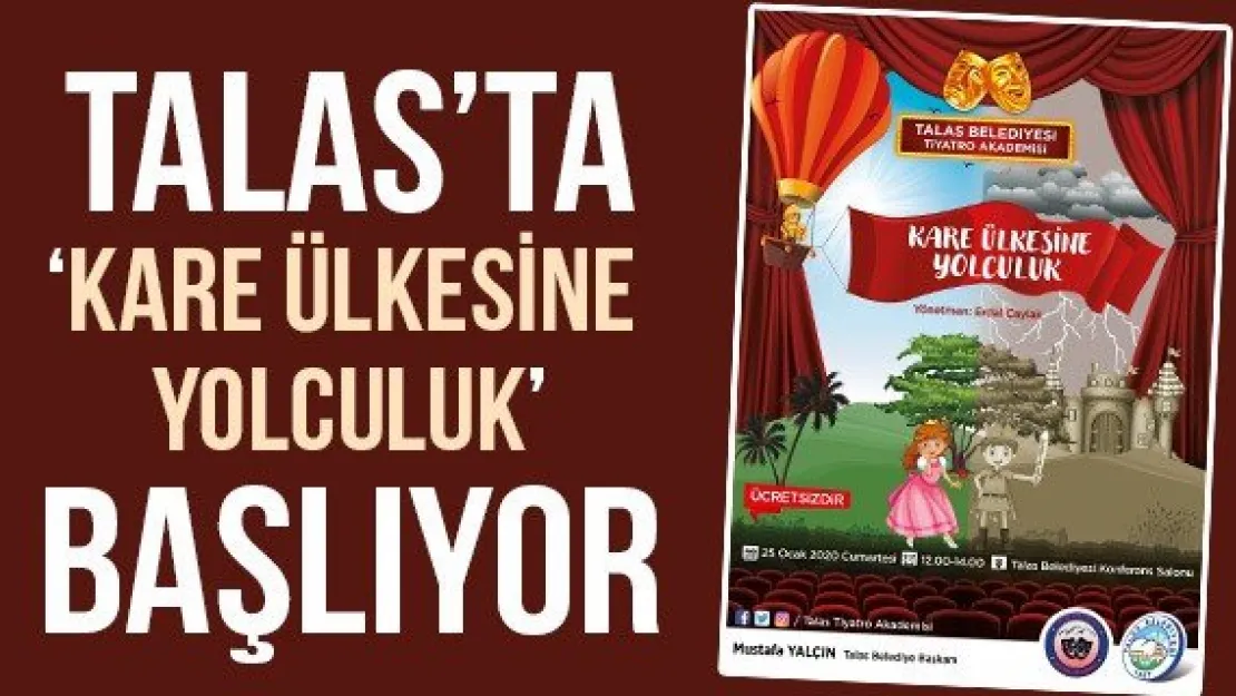 Talas'ta 'Kare Ülkesine Yolculuk' başlıyor