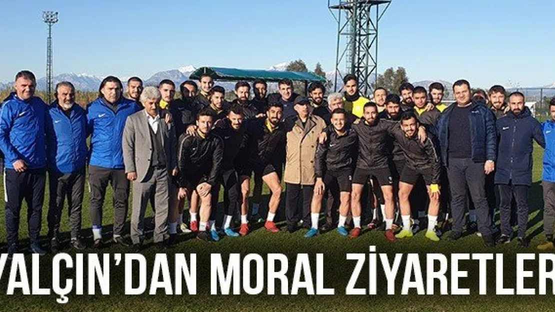 Yalçın'dan moral ziyaretleri