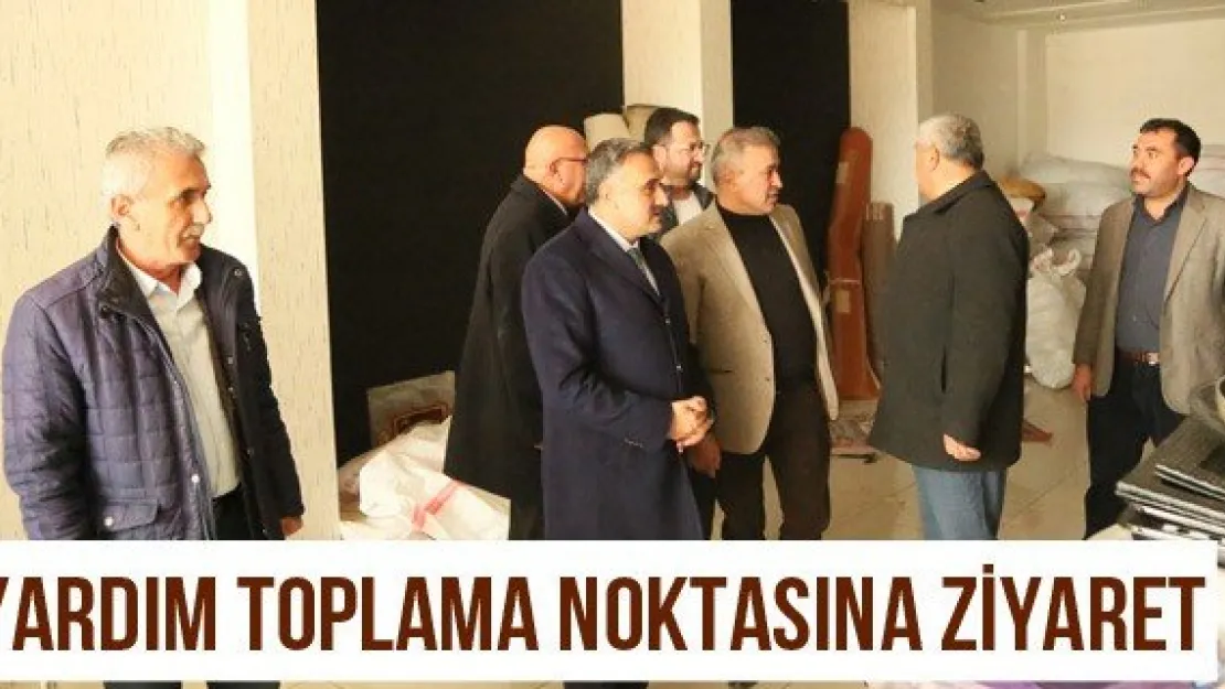 Yardım Toplama Noktasına Ziyaret