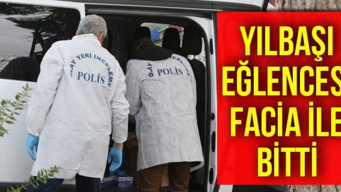 Yılbaşı Eğlencesi Facia İle Bitti