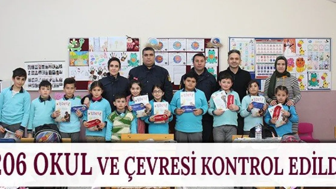 206 okul ve çevresi kontrol edildi