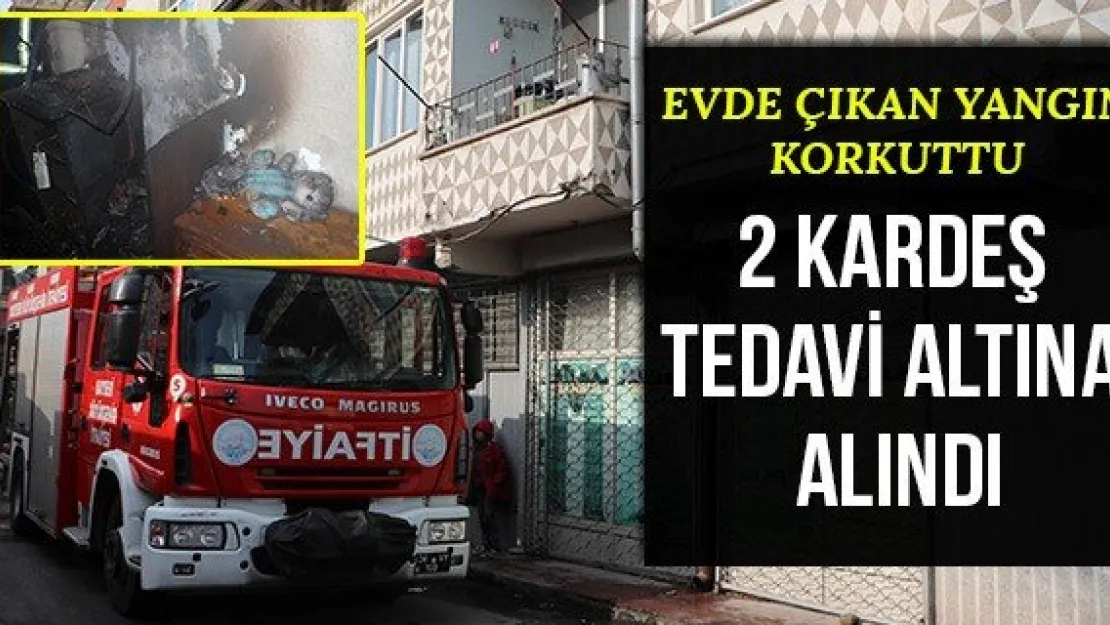 2 Kardeş Tedavi Altına Alındı