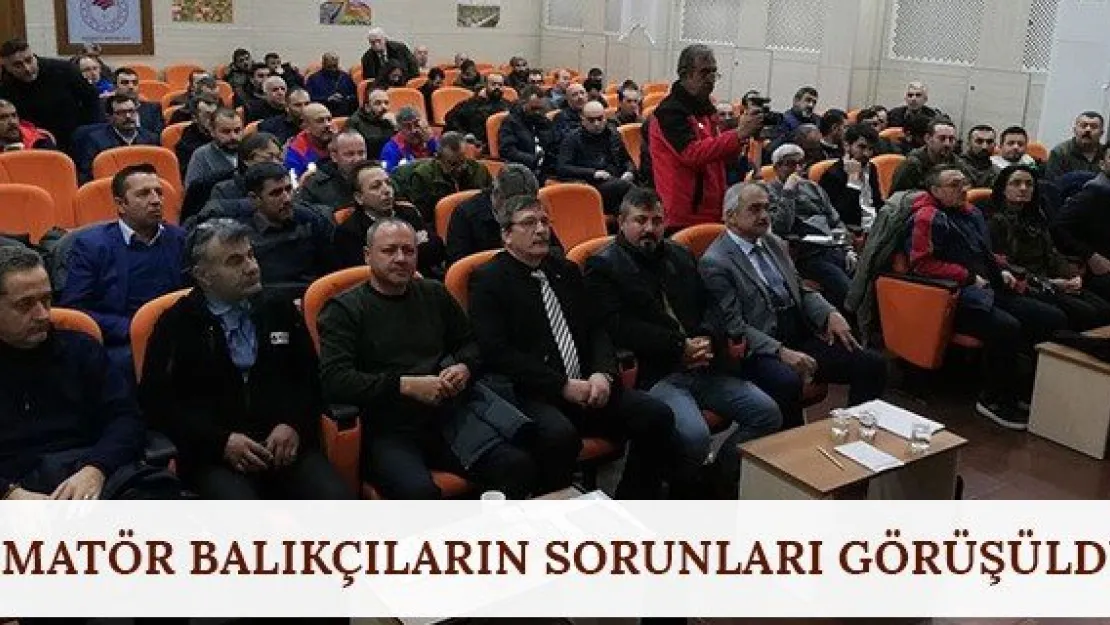 Amatör balıkçıların sorunları görüşüldü