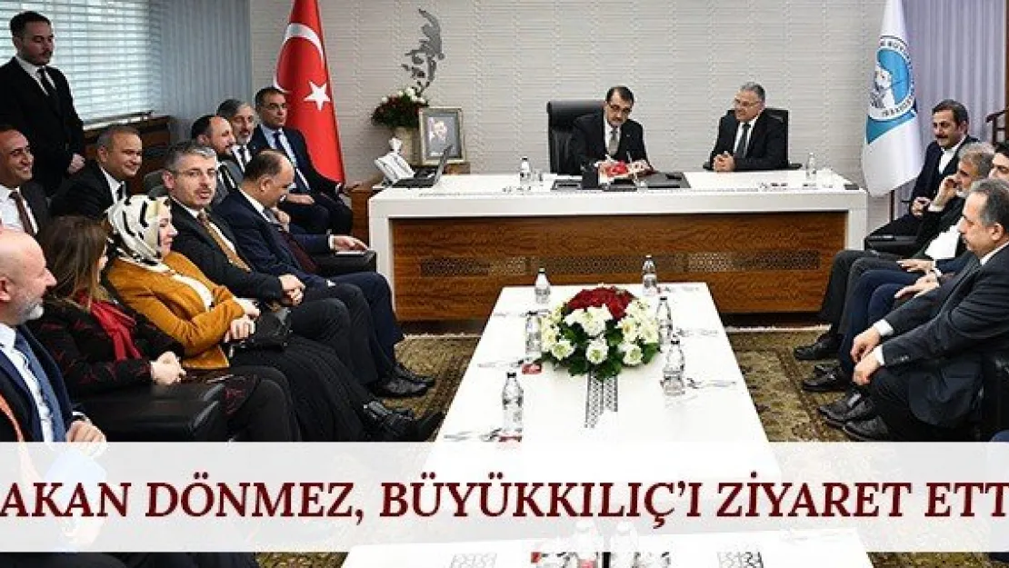Bakan Dönmez, Büyükkılıç'ı ziyaret etti
