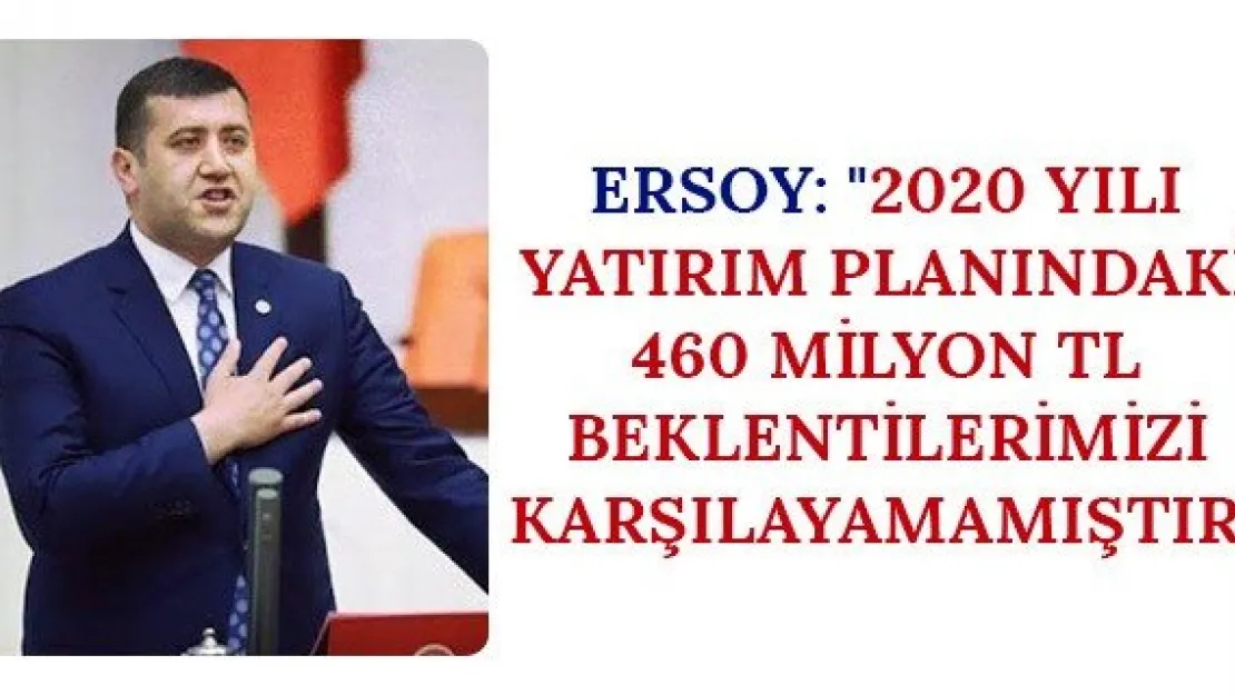 Ersoy: &quot2020 yılı yatırım planındaki 460 milyon TL beklentilerimizi karşılayamamıştır"