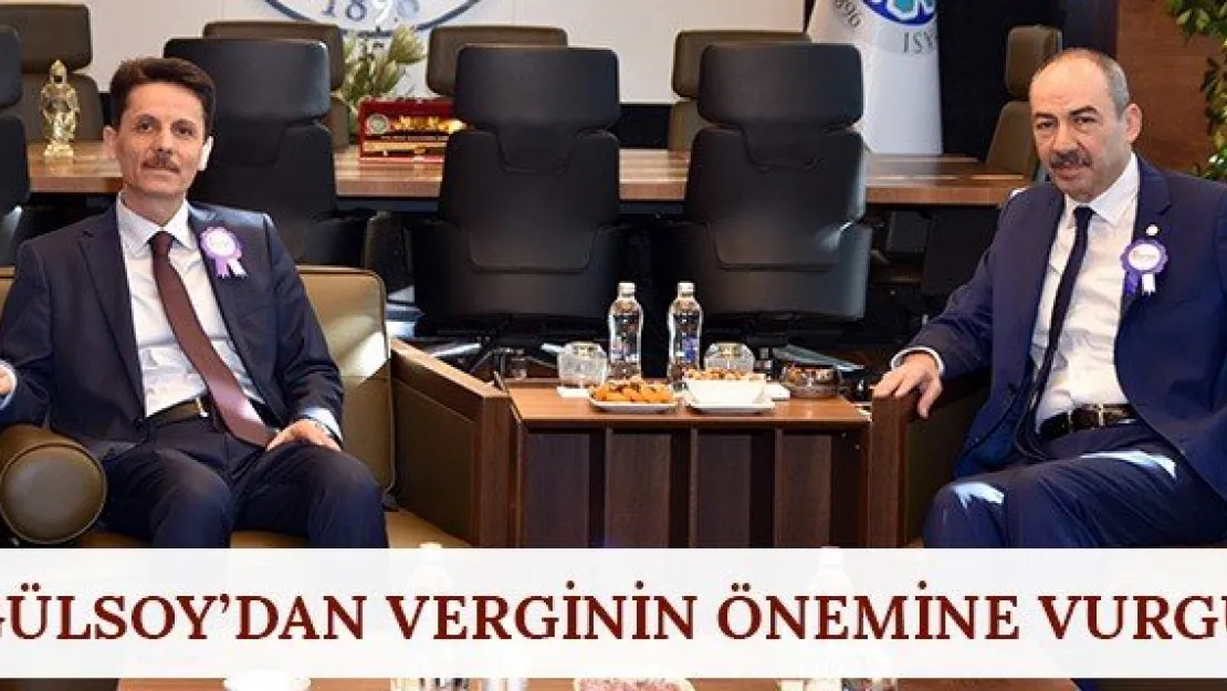 Gülsoy'dan verginin önemine vurgu