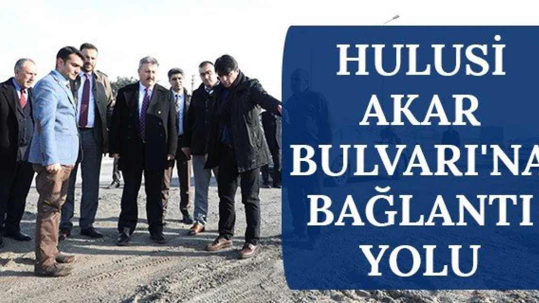 Hulusi Akar Bulvarı'na bağlantı yolu