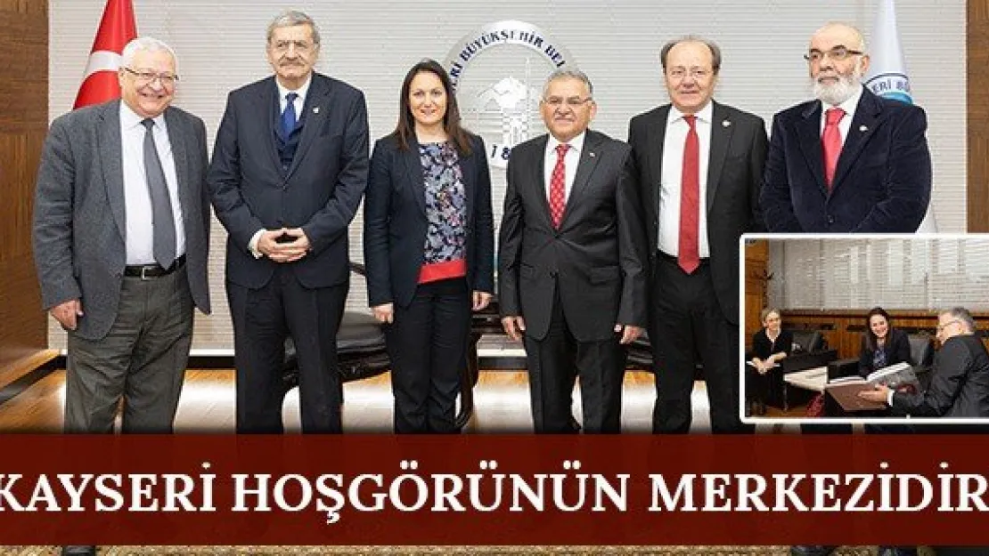 'Kayseri hoşgörünün merkezidir'