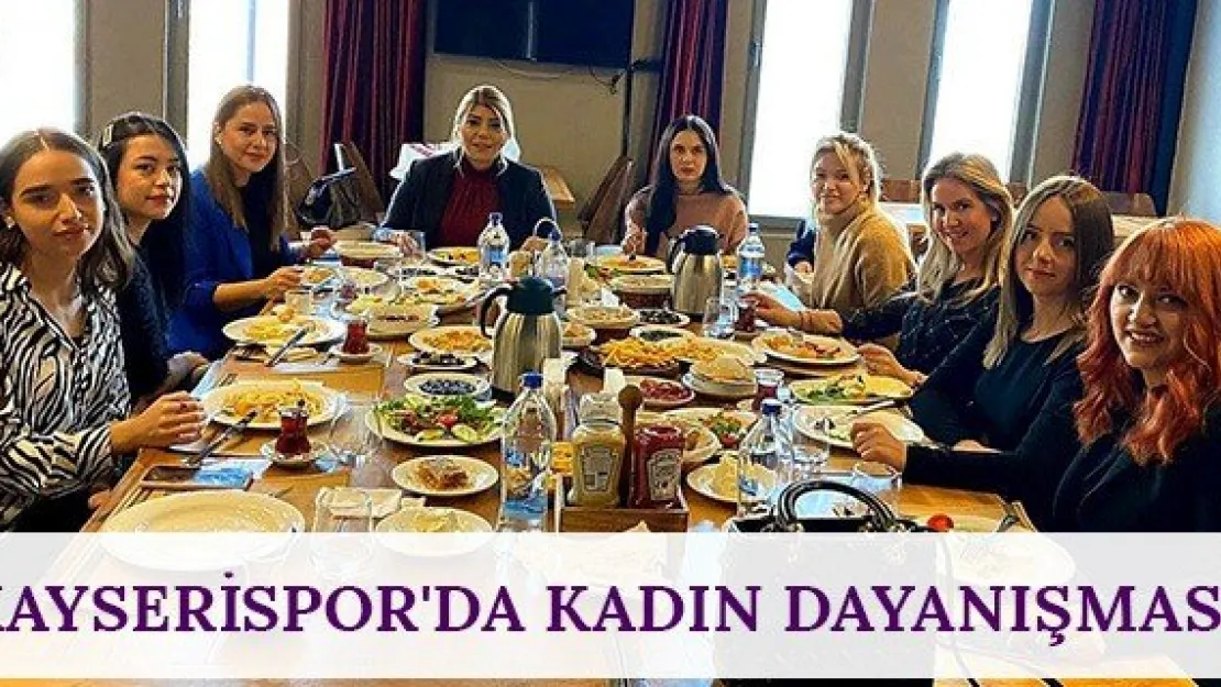 Kayserispor'da Kadın dayanışması