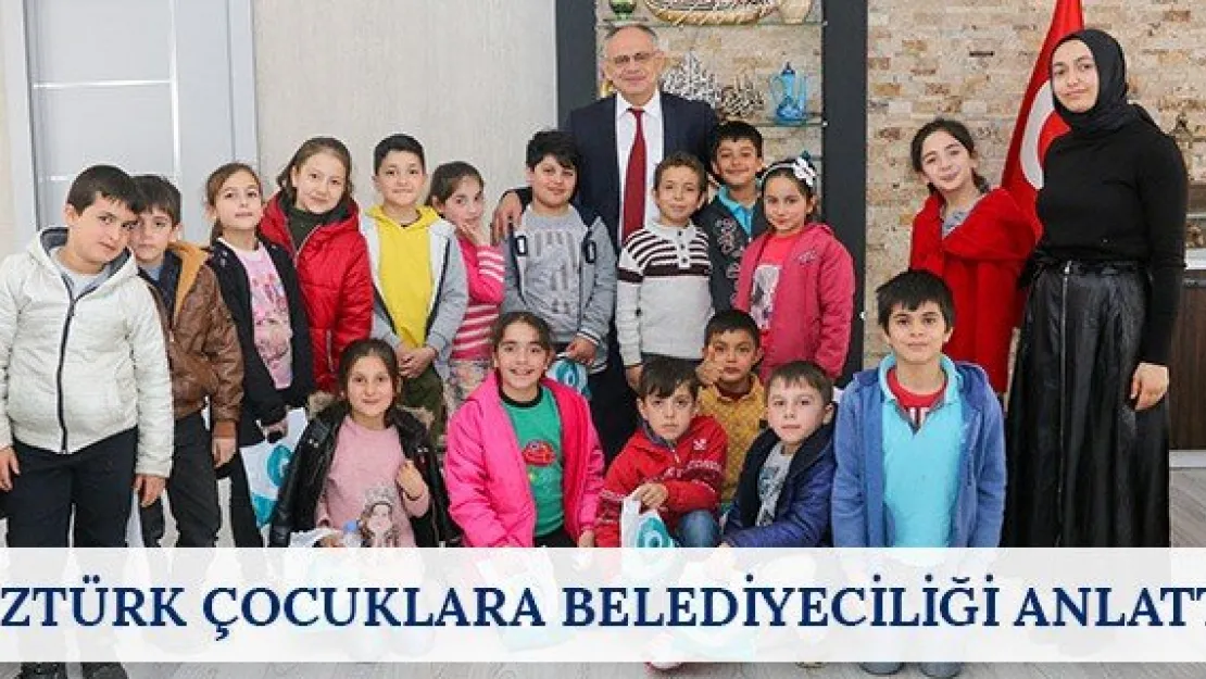 Öztürk çocuklara belediyeciliği anlattı