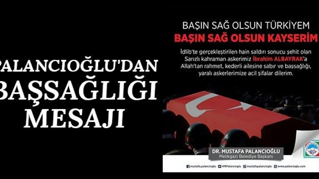 Palancıoğlu'dan başsağlığı mesajı