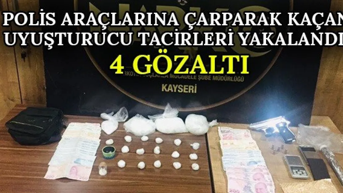 Polis araçlarına çarparak kaçan uyuşturucu tacirleri yakalandı: 4 gözaltı