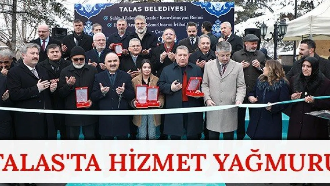 Talas'ta hizmet yağmuru