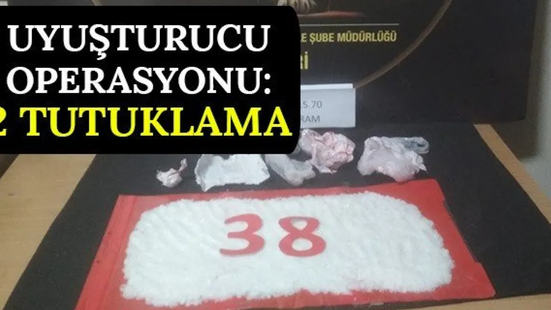 Uyuşturucu Operasyonu: 2 Tutuklama