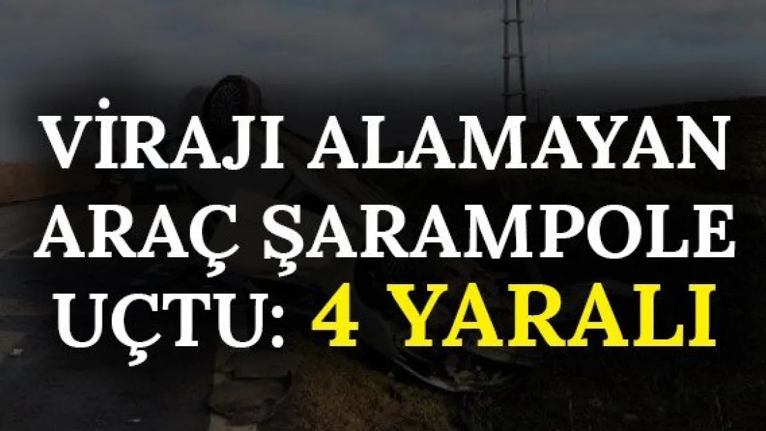 Virajı alamayan araç şarampole uçtu: 4 yaralı