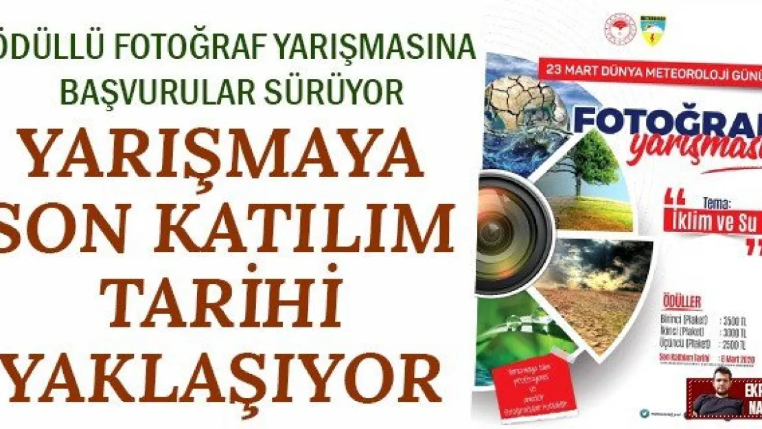 YARIŞMAYA SON KATILIM TARİHİ YAKLAŞIYOR