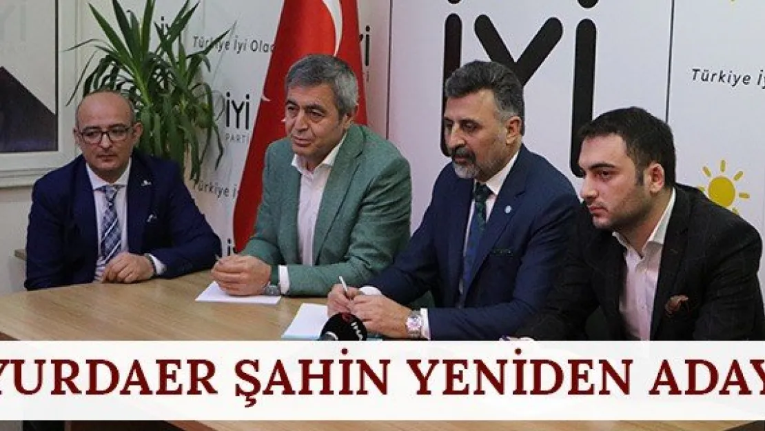 Yurdaer Şahin yeniden aday