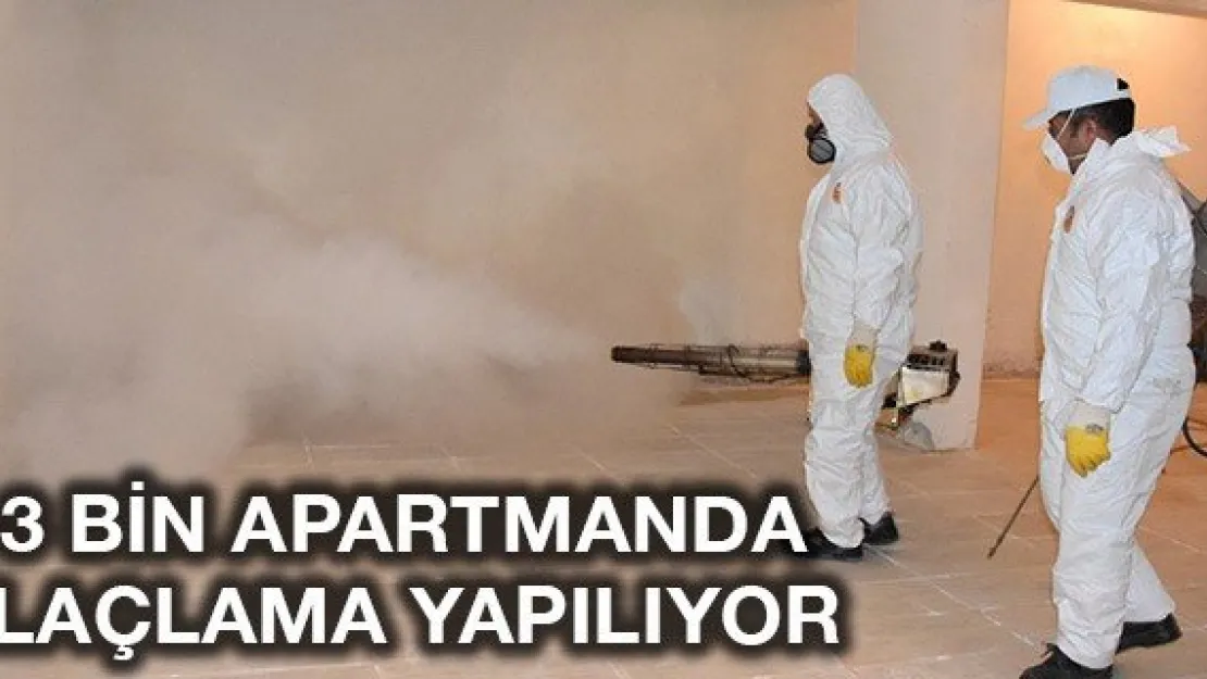 3 bin apartmanda ilaçlama yapılıyor