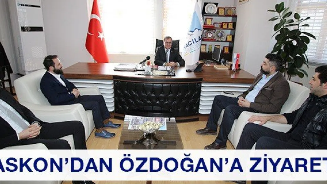 ASKON'dan Özdoğan'a Ziyaret