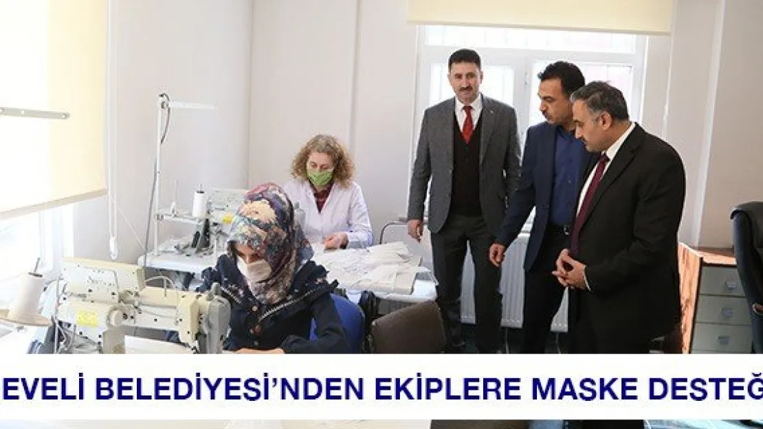 Develi Belediyesi'nden Ekiplere Maske Desteği