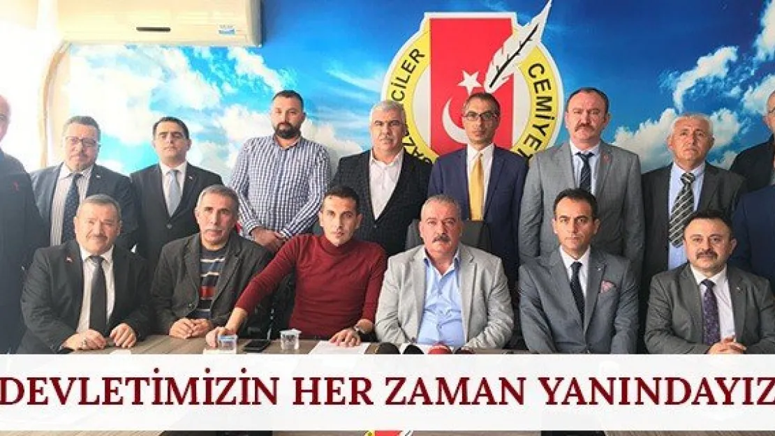 'Devletimizin her zaman yanındayız'