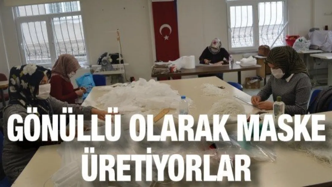 Gönüllü olarak maske üretiyorlar