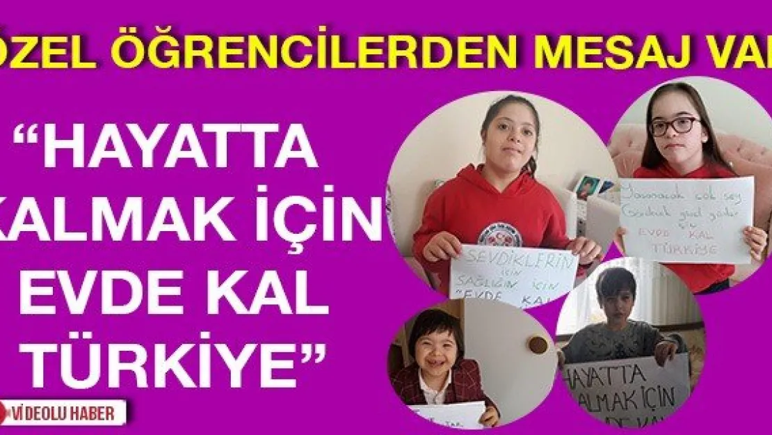 'Hayatta kalmak için evde kal Türkiye'