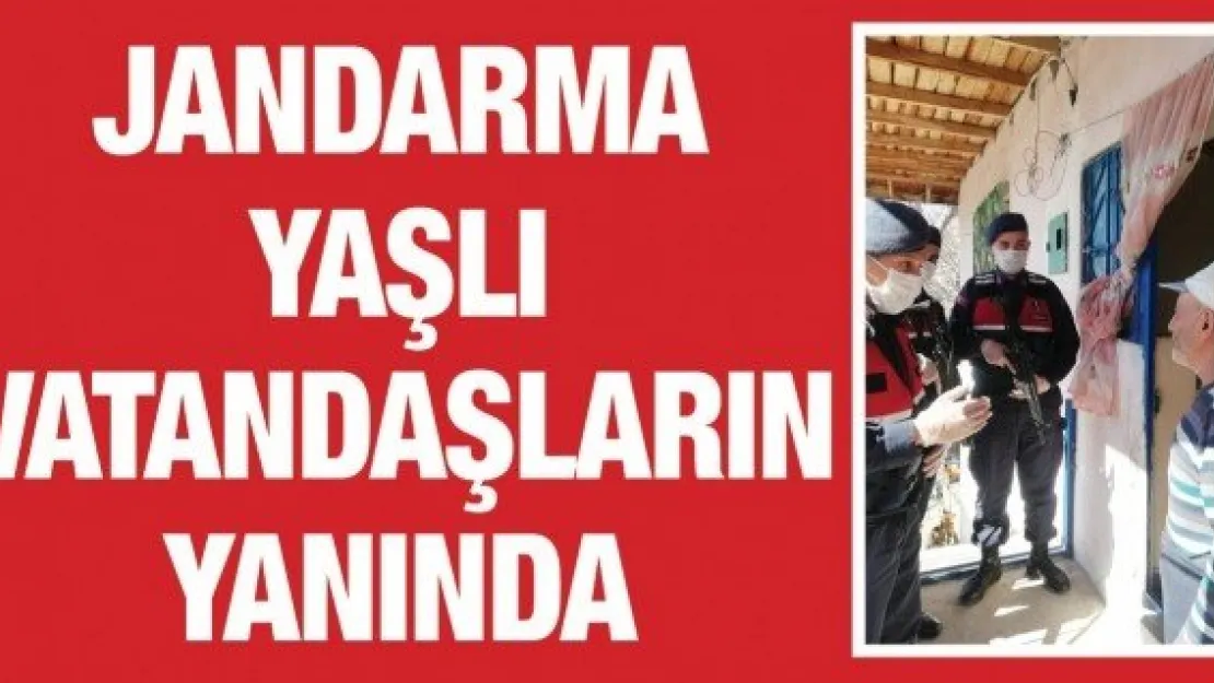 Jandarma yaşlı vatandaşların yanında