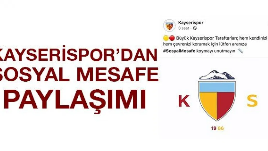 Kayserispor'dan sosyal mesafe paylaşımı