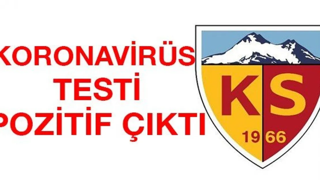 KORONAVİRÜS TESTİ POZİTİF ÇIKTI