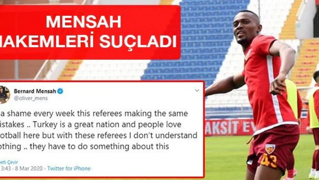 Mensah hakemleri suçladı