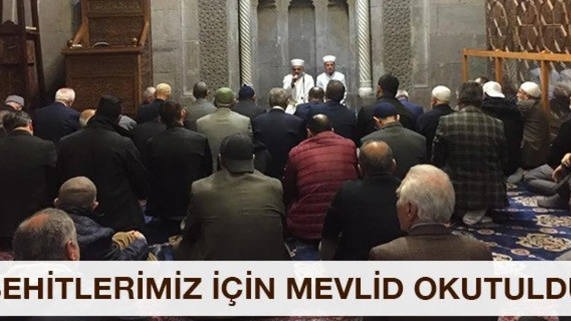 Şehitlerimiz için mevlid okutuldu