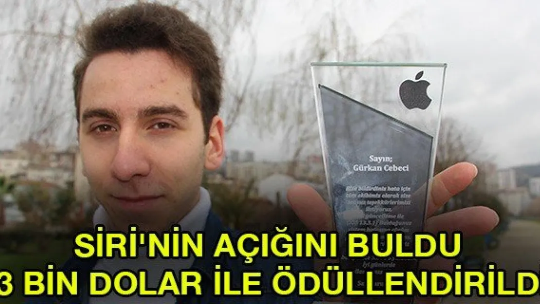 Siri'nin açığını buldu, 3 bin dolar ile ödüllendirildi